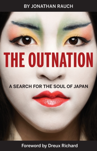 The Outnation : A Search for the Soul of Japan, Paperback / softback Book