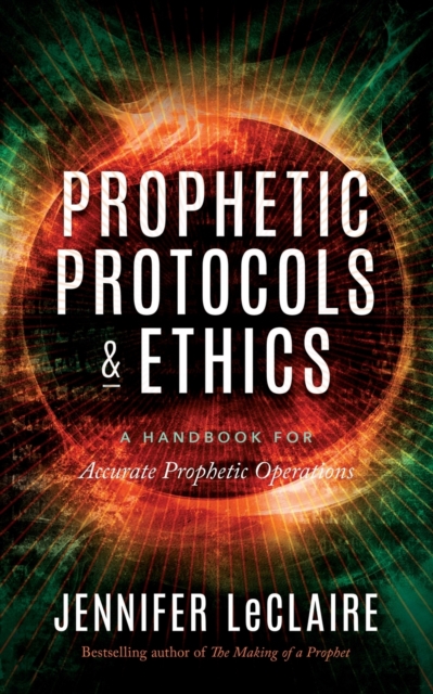Prophetic Protocols & Ethics, Paperback / softback Book