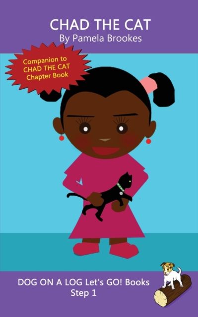 Chad The Cat : Sound-Out Phonics Books Help Developing Readers, including Students with Dyslexia, Learn to Read (Step 1 in a Systematic Series of Decodable Books), Paperback / softback Book