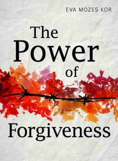 The Power of Forgiveness, Hardback Book
