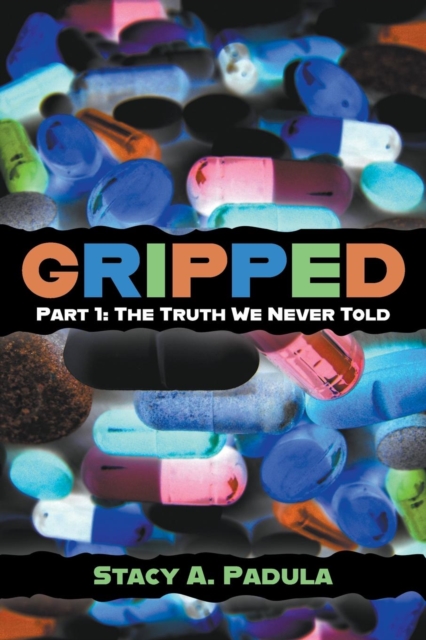 Gripped - Part 1 : The Truth We Never Told, Paperback / softback Book