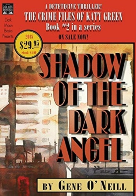 Shadow of the Dark Angel : Book 2 in the series, The Crime Files of Katy Green, Hardback Book