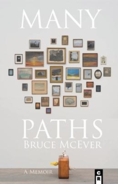 Many Paths : A Poet's Journey Through Love, Death, and Wall Street, Paperback / softback Book