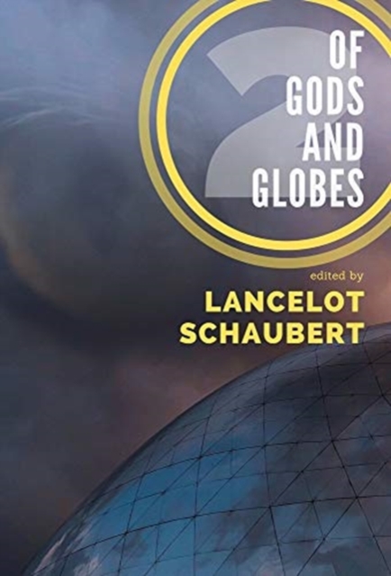 Of Gods and Globes II : A Cosmic Anthology, Hardback Book