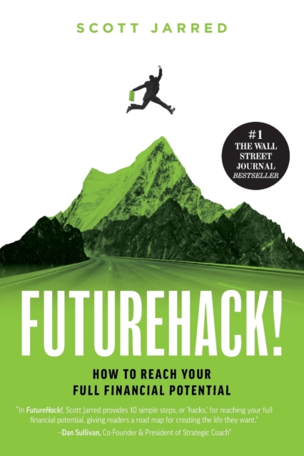 FutureHack! : How To Reach Your Full Financial Potential, Paperback / softback Book