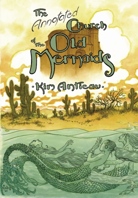 The Annotated Church of the Old Mermaids, Paperback / softback Book