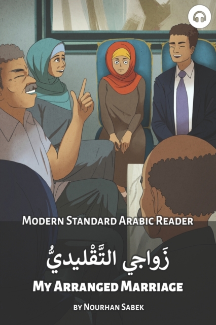 My Arranged Marriage : Modern Standard Arabic Reader, Paperback / softback Book