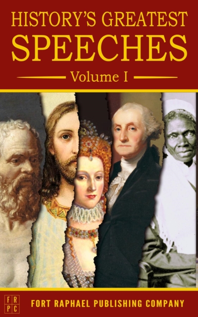 History's Greatest Speeches - Volume I, EPUB eBook