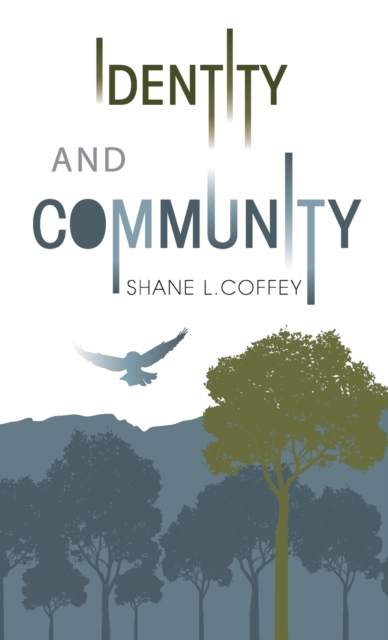Identity & Community : Spirit of the Trees: Volumes I & II, Paperback / softback Book