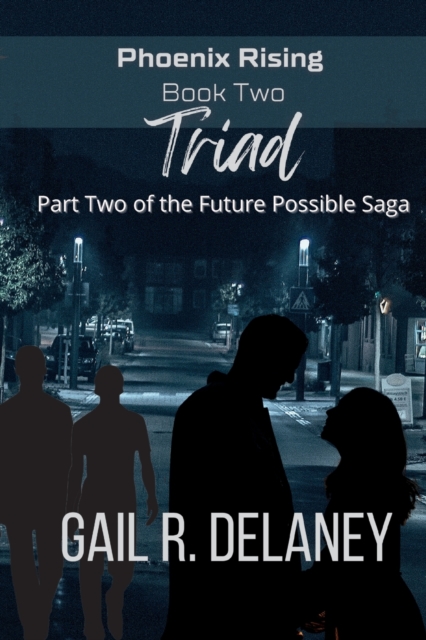 Triad : Part Two of The Future Possible Saga, Paperback / softback Book