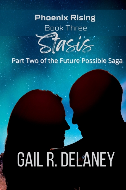 Stasis : Part Two of The Future Possible Saga, Paperback / softback Book