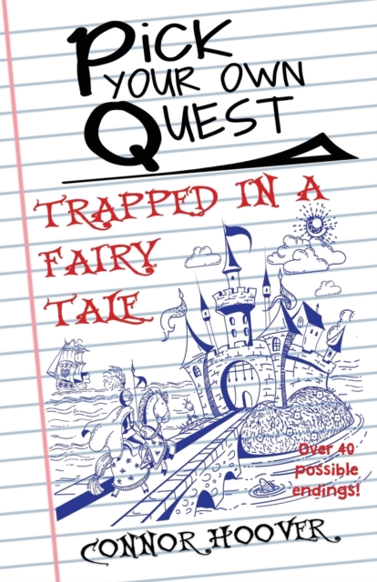 Pick Your Own Quest : Trapped in a Fairy Tale, Paperback / softback Book