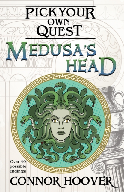 Medusa's Head : A Pick Your Own Quest Adventure, Paperback / softback Book