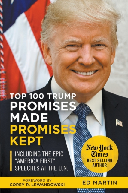 Top 100 Trump Promises Made Promises Kept, Paperback / softback Book