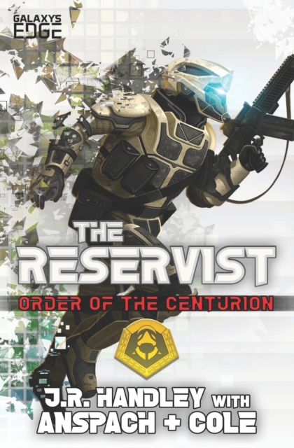 The Reservist : A Galaxy's Edge Stand Alone Novel, Paperback / softback Book