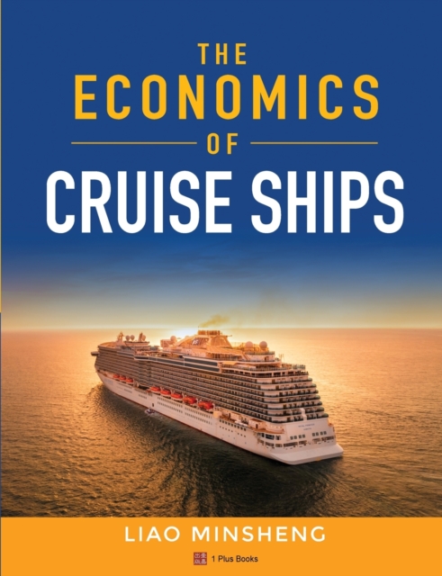 The Economics of Cruise Ships, Paperback / softback Book