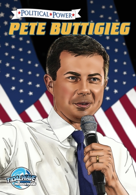 Political Power : Pete Buttigieg, Paperback / softback Book