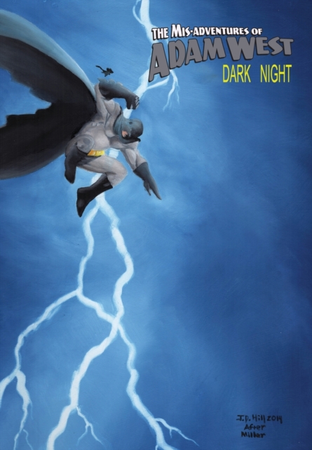Mis-Adventures of Adam West : Dark Night: trade paperback, Paperback Book