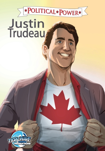 Political Power : Justin Trudeau, Paperback / softback Book