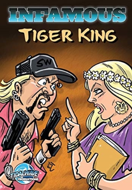 Infamous : Tiger King, Paperback / softback Book