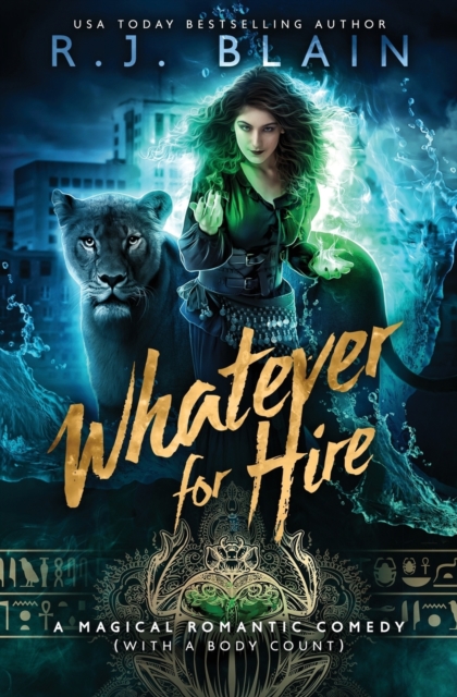 Whatever for Hire : A Magical Romantic Comedy (with a Body Count), Paperback / softback Book