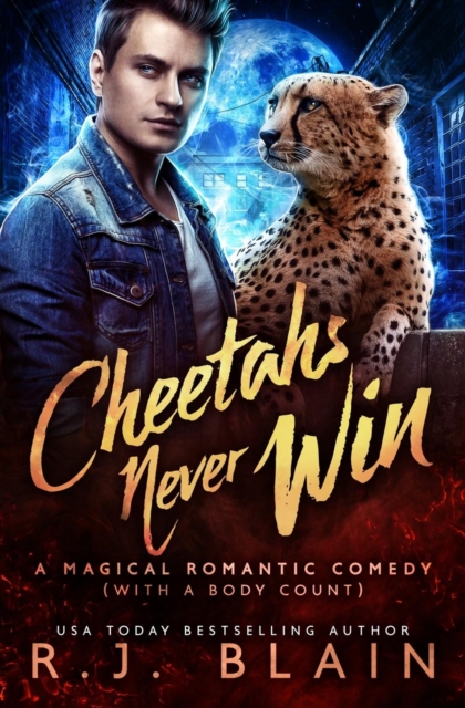 Cheetahs Never Win : A Magical Romantic Comedy (with a Body Count), Paperback / softback Book