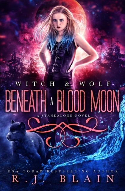 Beneath a Blood Moon : A Witch & Wolf Novel, Paperback / softback Book
