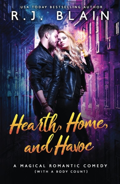 Hearth, Home, and Havoc : A Magical Romantic Comedy (with a body count), Paperback / softback Book