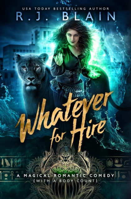 Whatever for Hire : A Magical Romantic Comedy (with a Body Count), Hardback Book