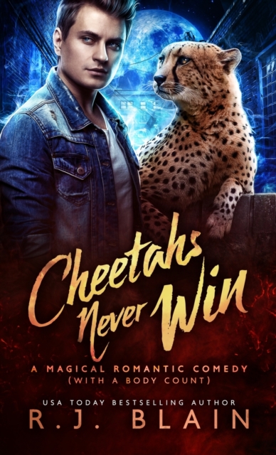 Cheetahs Never Win : A Magical Romantic Comedy (with a Body Count), Paperback / softback Book