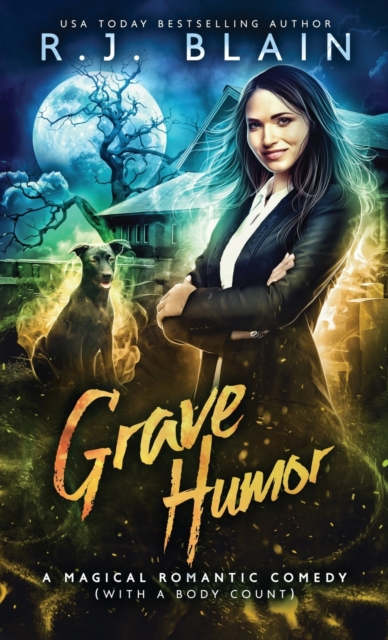 Grave Humor : A Magical Romantic Comedy (with a body count), Paperback / softback Book