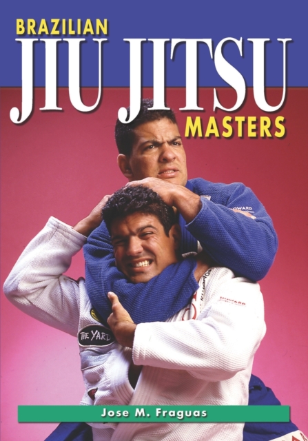 Brazilian Jiu Jitsu Masters, Paperback / softback Book