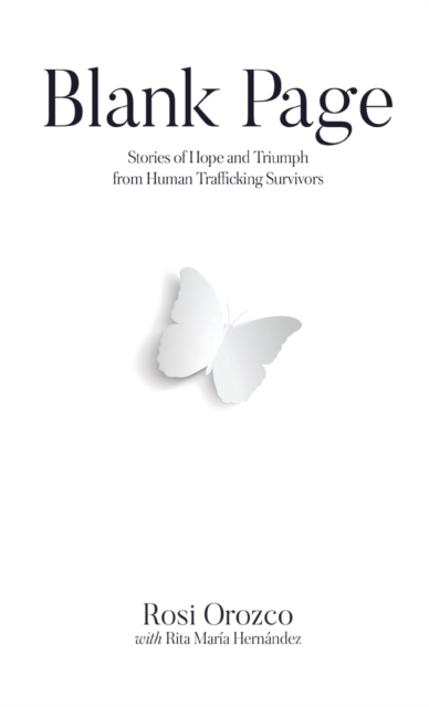 Blank Page : Stories of triumph from human trafficking survivors, Hardback Book