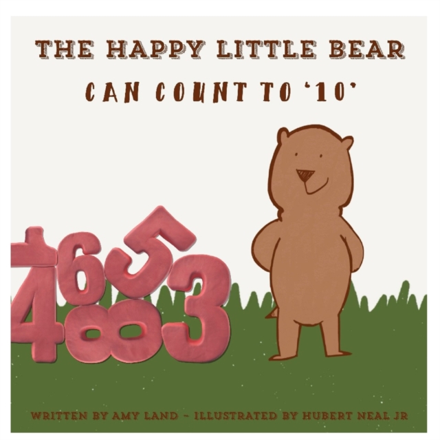 The Happy Little Bear Can Count to 10, Paperback / softback Book