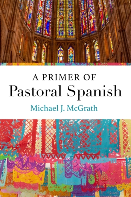 A Primer of Pastoral Spanish, Paperback / softback Book
