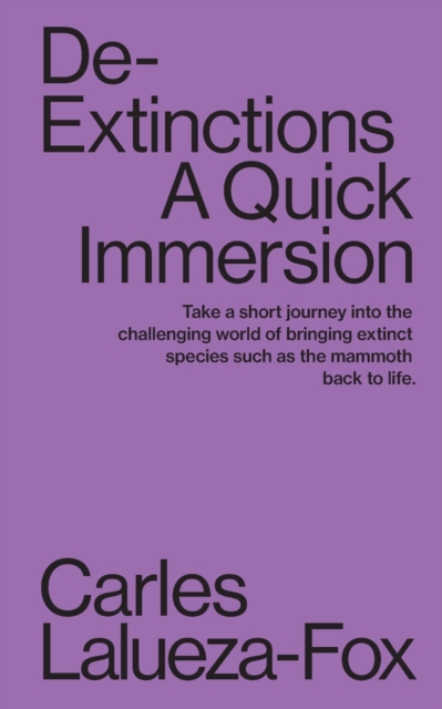 De-Extinctions : A Quick Immersion, Paperback / softback Book