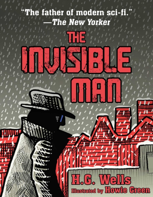 The Invisible Man : (Illustrated Edition), Hardback Book