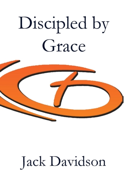 Discipled by Grace, Paperback / softback Book