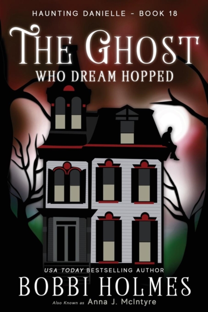 The Ghost Who Dream Hopped, Paperback / softback Book