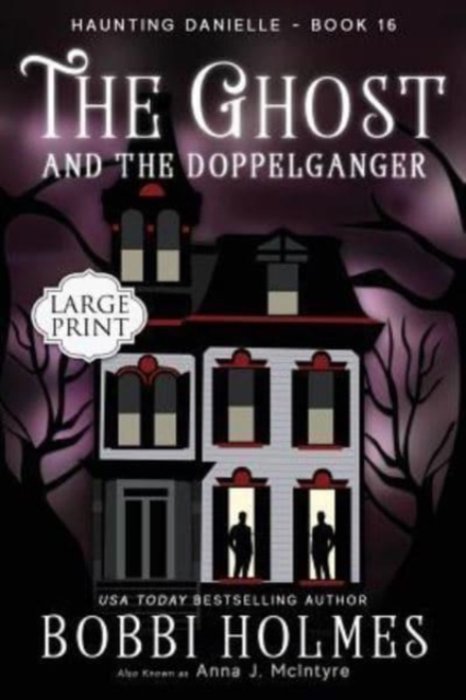 The Ghost and the Doppelganger, Paperback / softback Book