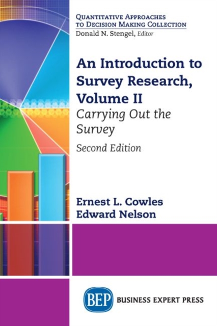 An Introduction to Survey Research, Volume II : Carrying Out the Survey, Paperback / softback Book