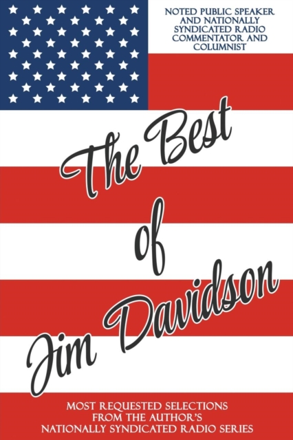 The Best of Jim Davidson : Most Requested Selections from the Author's Nationally Syndicated Radio Series, Paperback / softback Book