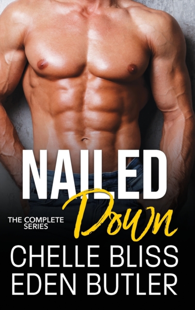 Nailed Down : The Complete Series, Hardback Book