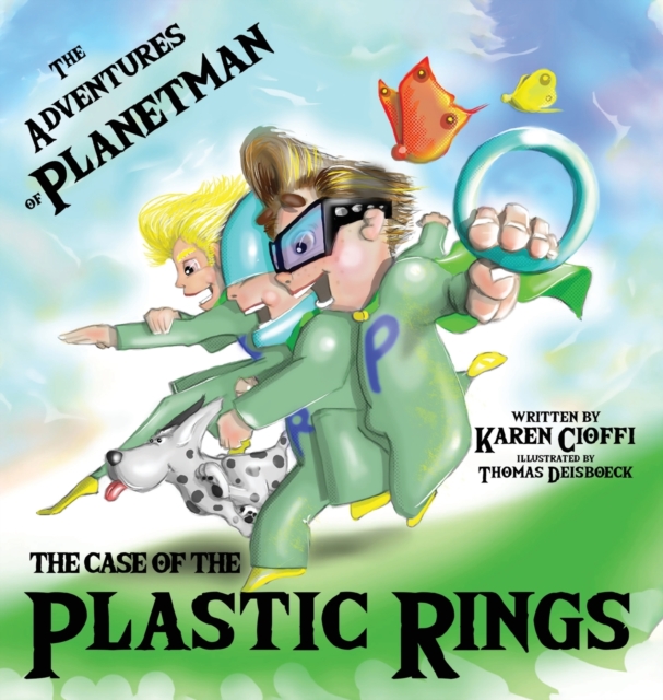 The Case of the Plastic Rings : The Adventures of Planetman, Hardback Book