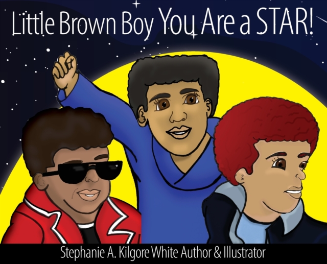 Little Brown Boy You Are a STAR!, Hardback Book
