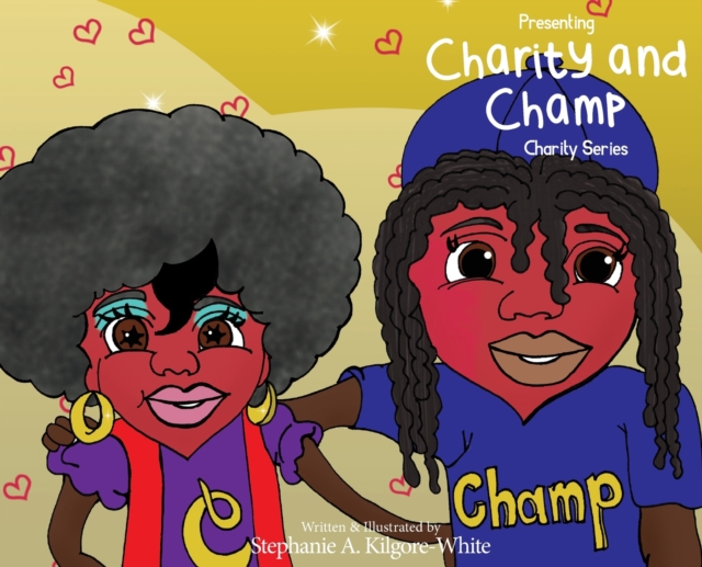 Presenting Charity & Champ, Hardback Book