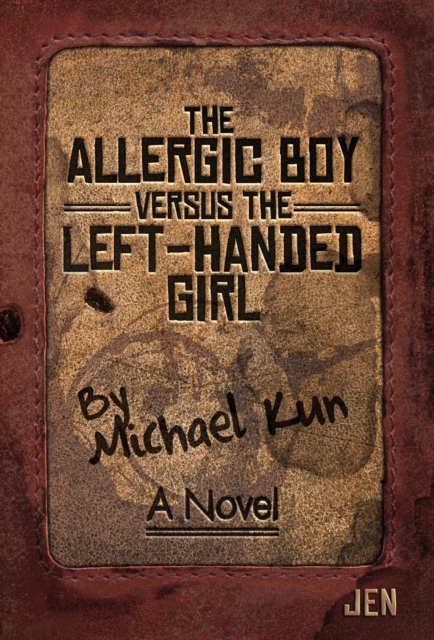 The Allergic Boy Versus the Left-Handed Girl, Hardback Book