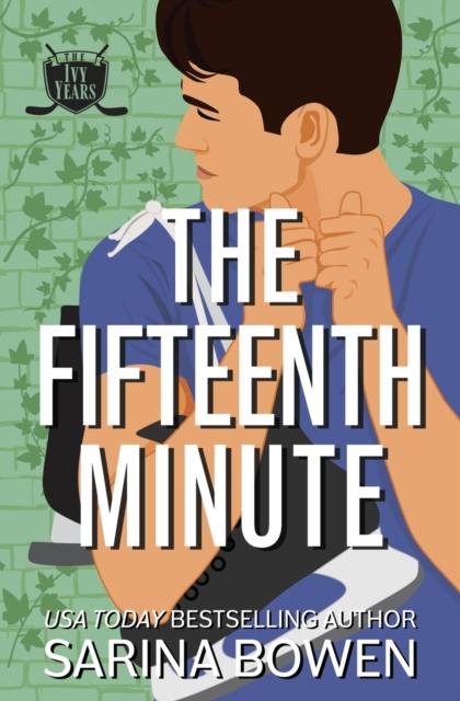 The Fifteenth Minute : A Hockey Romance, Paperback / softback Book