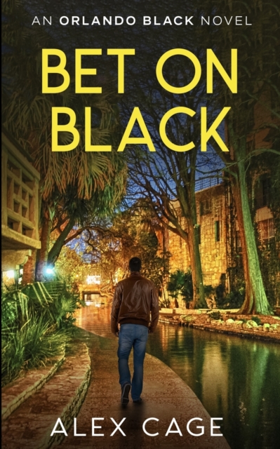 Bet On Black : An Orlando Black Novel (Book 3), Paperback / softback Book