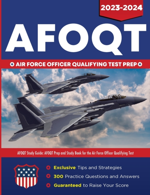 AFOQT Study Guide : AFOQT Prep and Study Book for the Air Force Officer Qualifying Test, Paperback / softback Book